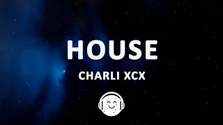 Charli Xcx House Lyrics Ft John Cale 
