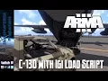 C 130 and IgiLoad Script ARMA 3 LiveStream