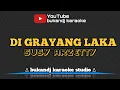 SUSY ARZETTY - DI GRAYANG LAKA | KARAOKE TARLING TANPA VOKAL // LIRIK 2020