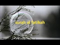 Download Lagu surah al fatihah : Abdullah Awad al-Juhani
