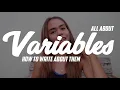Scientific VARIABLES What They Are and How to Write About Them
