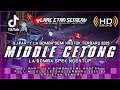 Download Lagu DJ PARTY LA BOMBA SEMI NROTOK FULL MIDDLE CETONG TERBARU 2025 BY LARE ETAN SEMERU