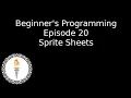 Beginner s Programming Episode 20 Sprite Sheet