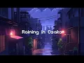 Download Lagu Raining in Osaka 🌧️ Rainy Lofi Hip Hop [ Beats To Chill / Relax ]