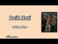 Juicy Luicy - Baik Hati || Lirik Lagu 