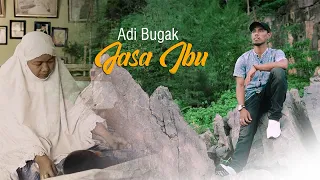 Lirik Lagu Adi Bugak - Jasa Ibu