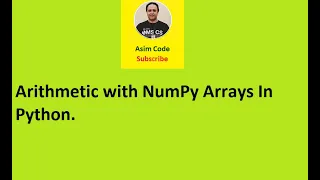 NumPy Arrays Arithmetic in Python