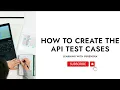 Uncover the 5 Test Scenarios to Write Optimized API Test Cases SDET Learning With Purendra