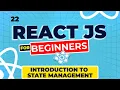 React Js Tutorial - 22 State Management