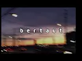 Lagu Nadin Amizah - Bertaut ( Slowed + Reverb )