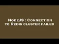 NodeJS Connection to Redis cluster failed