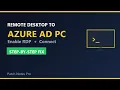 How to Remote Desktop into an Azure AD Joined PC Enable RDP Connect