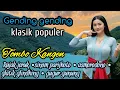 Lagu GENDING GENDING KLASIK POPULER || RUJAK JERUK ~SINOM PARIJHOTO ~ASMORODONO ~TOMBO KANGEN