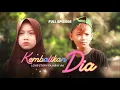 Download Lagu KEMBALIKAN DIA ~ FULL EPISODE