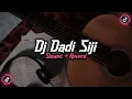 Download Lagu Dj Dadi Siji ( Slowed + Reverd )🎧