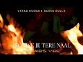 Lagu SONIYE JE TERE NAAL [LOFI+SLOWED+REVERB] | Ustad Hussain Baksh Gullo | @ShoaibsVibe