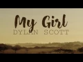 Dylan Scott - My Girl (Lyrics)
