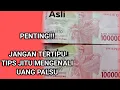 Download Lagu PENTING!!! TIGA CARA MEMBEDAKAN UANG ASLI DAN PALSU