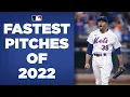 These guys threw HEAT The fastest pitches of 2022