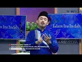Download Lagu FULL | Hati Hati Rezeki Tidak Halal Dalam Pekerjaan | ISLAM ITU INDAH (17/1/23) MP3
