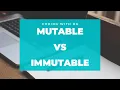 Immutable vs Mutable in 10 minutes What is Immutability in Computer Science