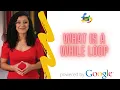 27-What is a while loop python crash course by google python for beginners LearnEra Studio