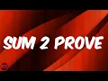 Sum 2 Prove (Lyrics) - Lil Baby