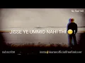 Download Lagu Mujhe kisi ke Badal jane ka koi Gam Nahin WhatsApp status Video😥
