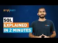 What Is SQL SQL Explained in 2 Minutes What Is SQL Database SQL For Beginners Simplilearn