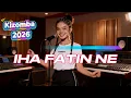 Lagu Kizomba || IHA FATIN NE || Cover Terbaru 2026