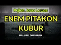 Pujian Jawa Lawas | Enem Pitakonan Kubur | Pujian Sebelum Sholat