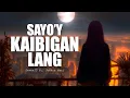 Download Lagu Sayo'y Kaibigan Lang - SevenJC ft. Joshua Mari (Lyric Video)