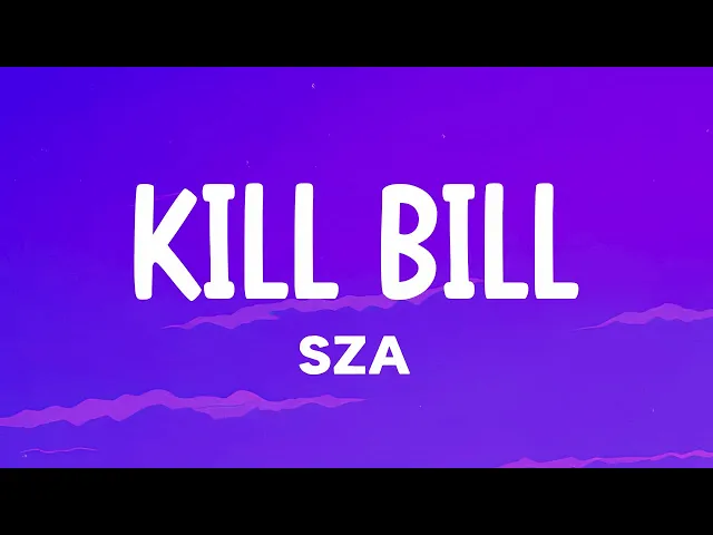 Download MP3 SZA - Kill Bill (Lyrics)