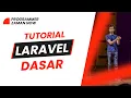 TUTORIAL LARAVEL DASAR BAHASA INDONESIA