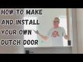 How to make and install your own Dutch Door