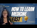 How to Learn Medical Concepts Quickly and Effectively with Scope Transform Your Medical Education