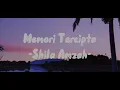 Download Lagu shila amzah - memori tercipta (lirik)