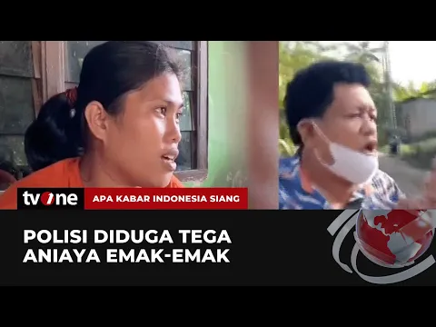 Oknum Polisi Diduga Aniaya Emak-emak, Begini Cerita Korban