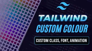 How to Customize Colors Class Fonts Animation in Tailwind CSS V4 Step by Step