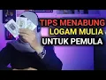Lagu Tips menabung logam mulia untuk pemula