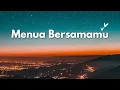 Lagu Menua Bersamamu - Lagu Cinta Romantis Terbaru 2024 | Hits Pop Indonesia Terpopuler