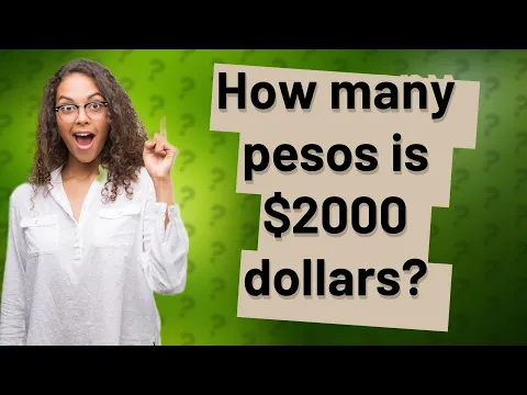 Download MP3 How many pesos is $2000 dollars?