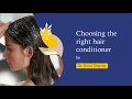 How to choose the Right Hair Conditioner? | Dr. Divya Sharma