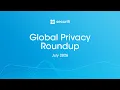 Global Privacy Roundup July 2026 New Privacy Laws Major Fines Global Data Protection Updates