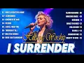 Download Lagu I Surrender : Hillsong Worship Songs That Transform Hearts #024