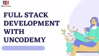 Full Stack Development Training Best Full Stack Development Training in Noida Uncodemy