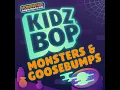 Monsters - KIDZ BOP Kids