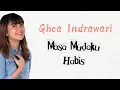 Download Lagu Ghea Indrawari - Masa Mudaku Habis - ( Lirik Lagu )