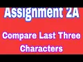 Compare Last Three Characters Assignment 2A