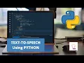 Text To Speech Using Python Python Project